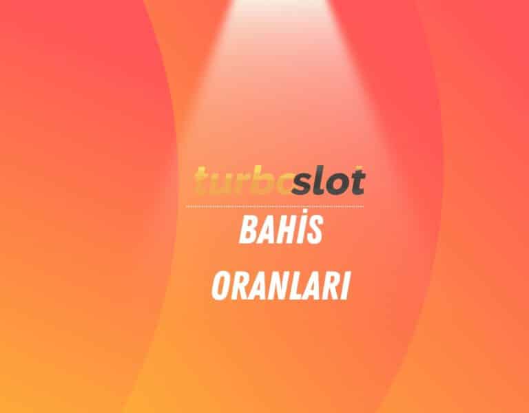turboslot-bahis-oranlari