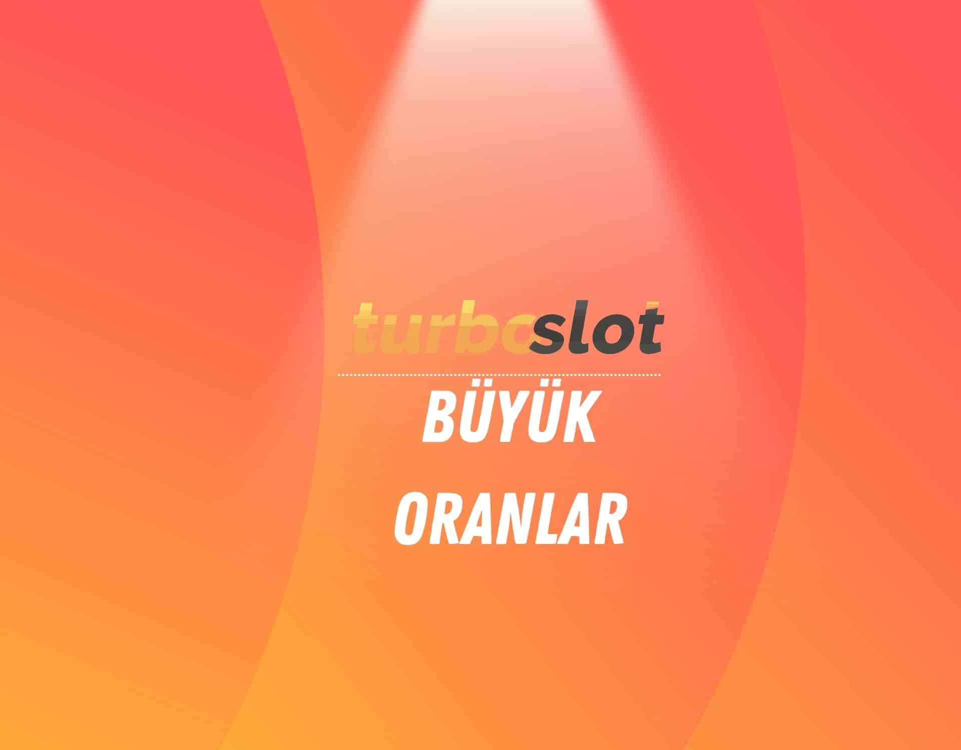 turboslot-buyuk-oranlar