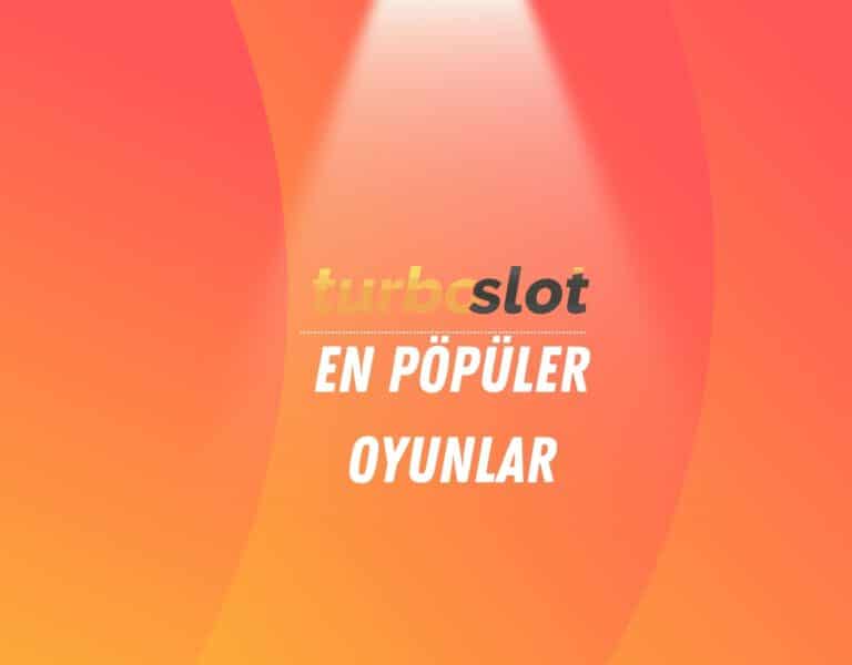 turboslot-en-populer-oyunlar