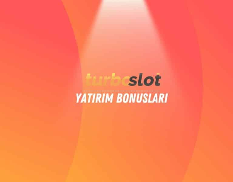 turboslot-yatirim-bonuslari