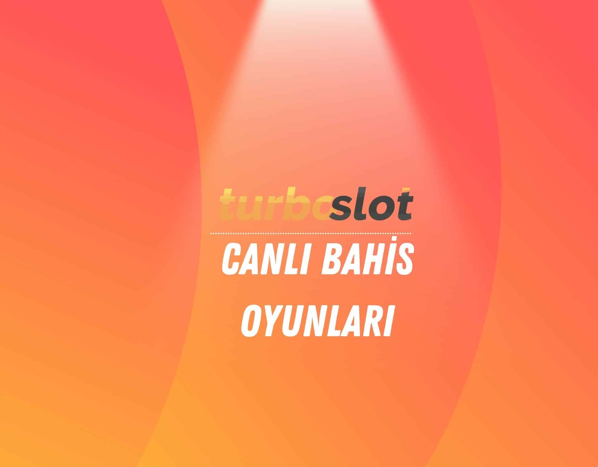 turboslot-canli-bahis-oyunlari