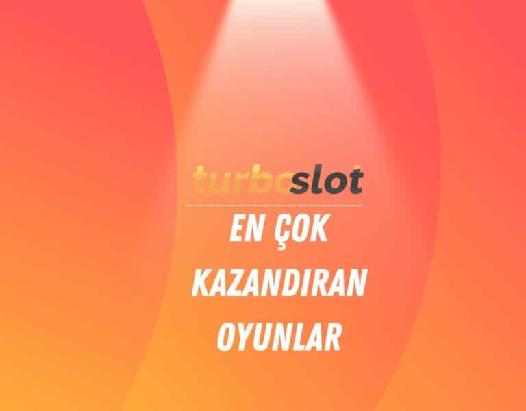 turboslot-en-cok-kazandiran-oyunlar