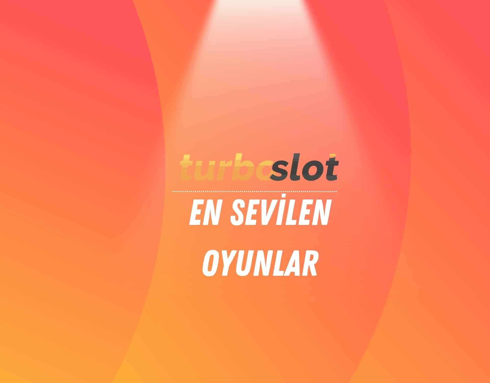 turboslot-en-sevilen-oyunlar
