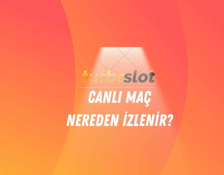 turboslot-canli-mac-nereden-izlenir