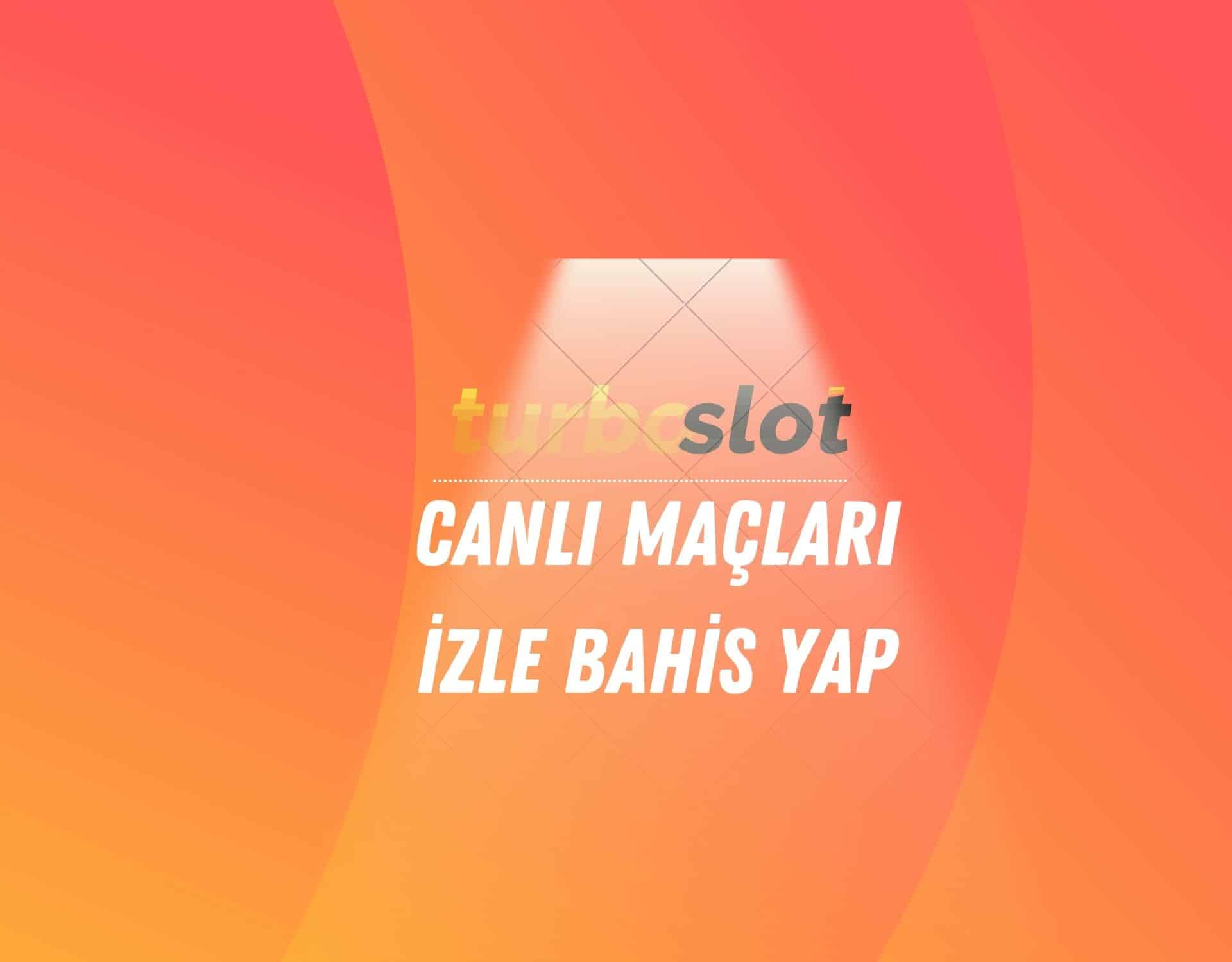 turboslot-canli-maclari-izle-bahis-yap