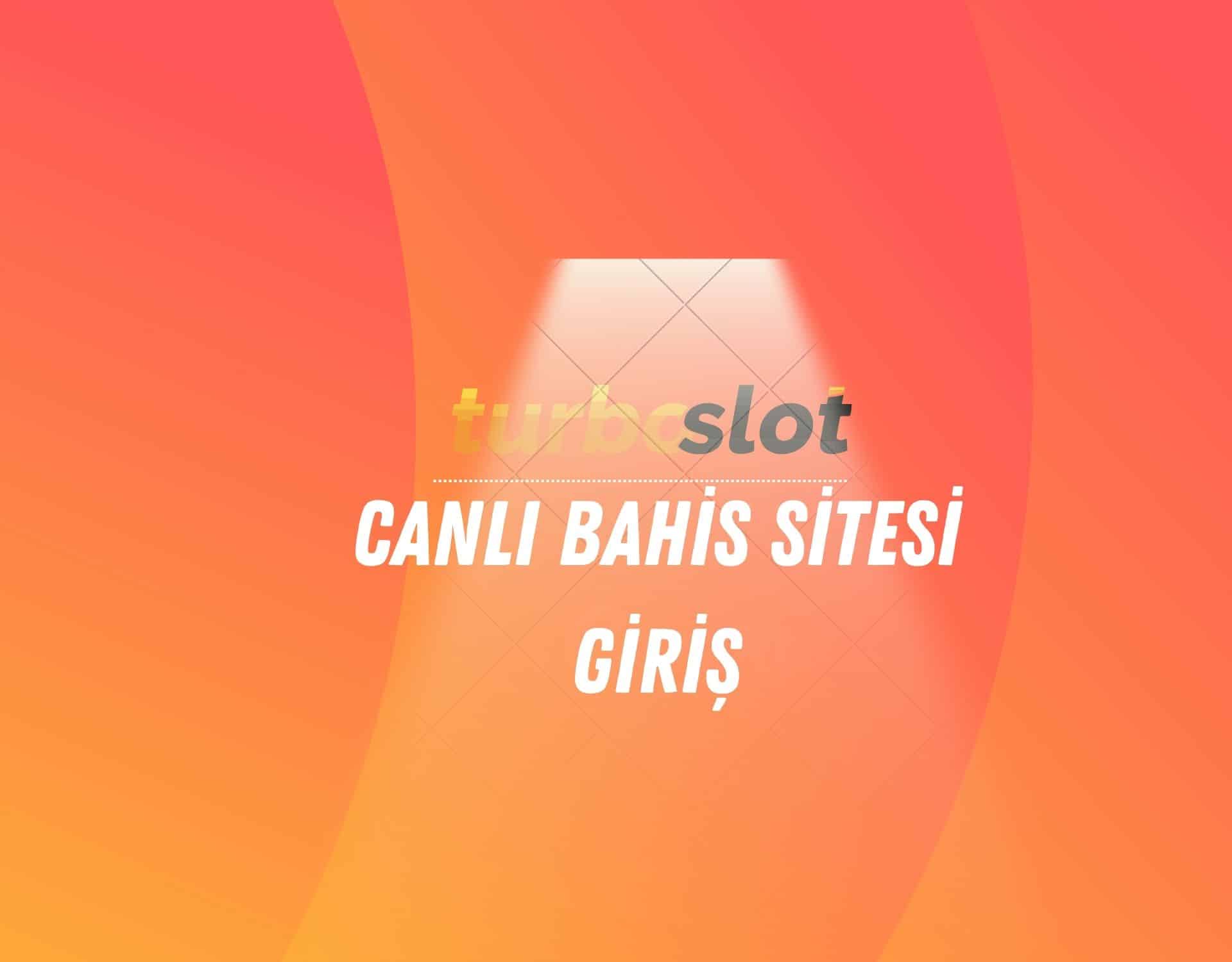 turboslot-canli-bahis-sitesi-giris